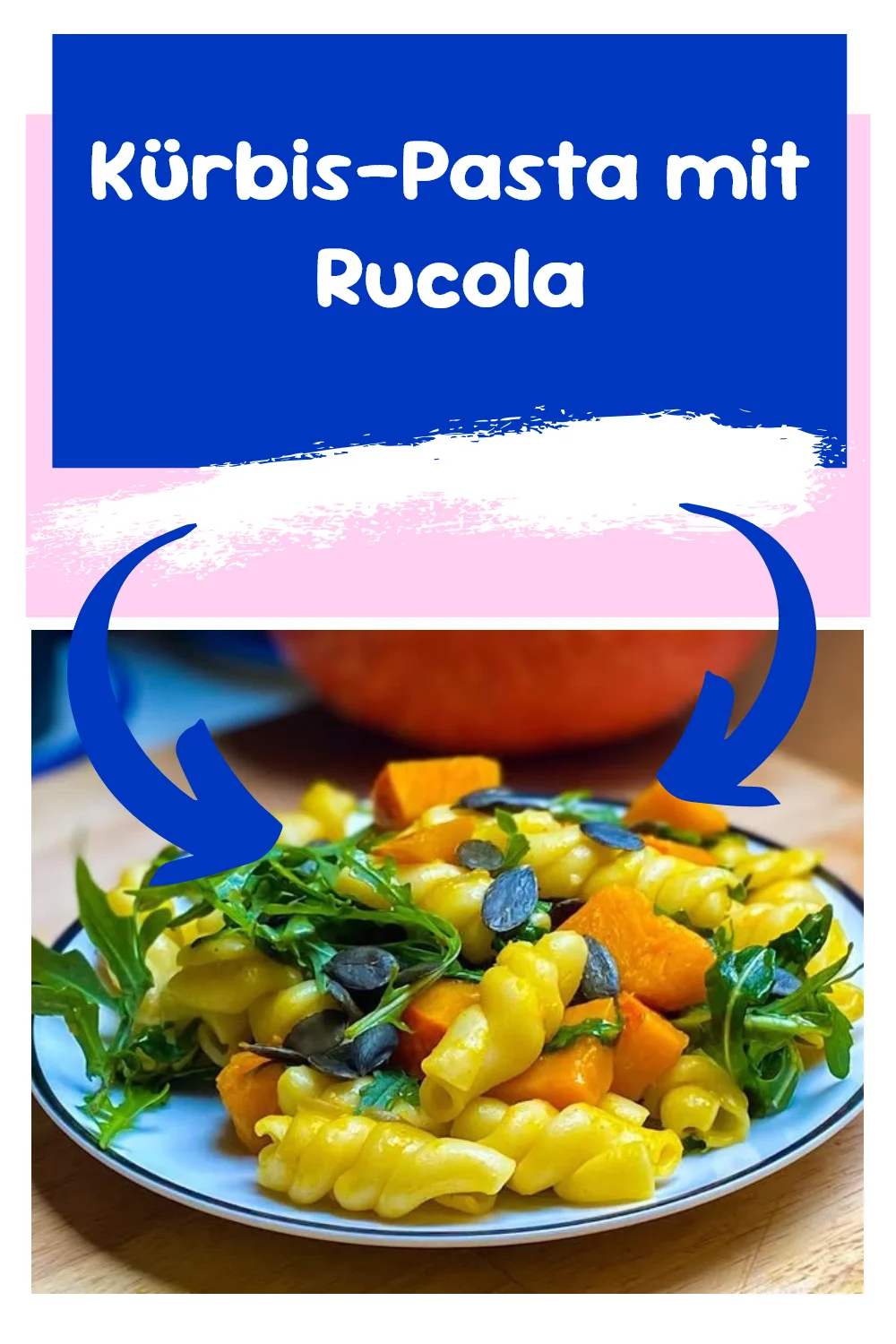 Kürbis-Pasta mit Rucola