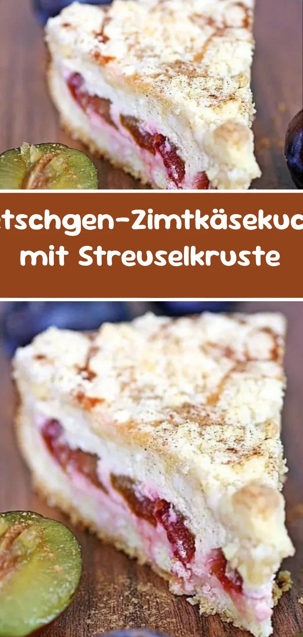 Zwetschgen-Zimtkäsekuchen mit Streuselkruste