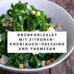 grunkohlsalat mit zitronen knoblauch dressing und 2026 08 06 210820 683x1024 1