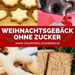 weihnachtsgeback ohne zucker 17 einfache rezepte 2026 08 06 210923 683x1024 1